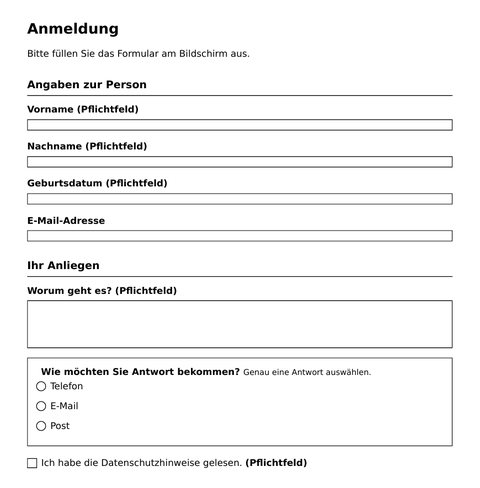 Fertiges PDF-Formular „Anmeldung“ mit Feldern für Vorname, Nachname, Geburtsdatum und E-Mail-Adresse, einer Auswahl zur Antwort per Telefon, E-Mail oder Post und einem Kästchen für die Datenschutz-Zustimmung